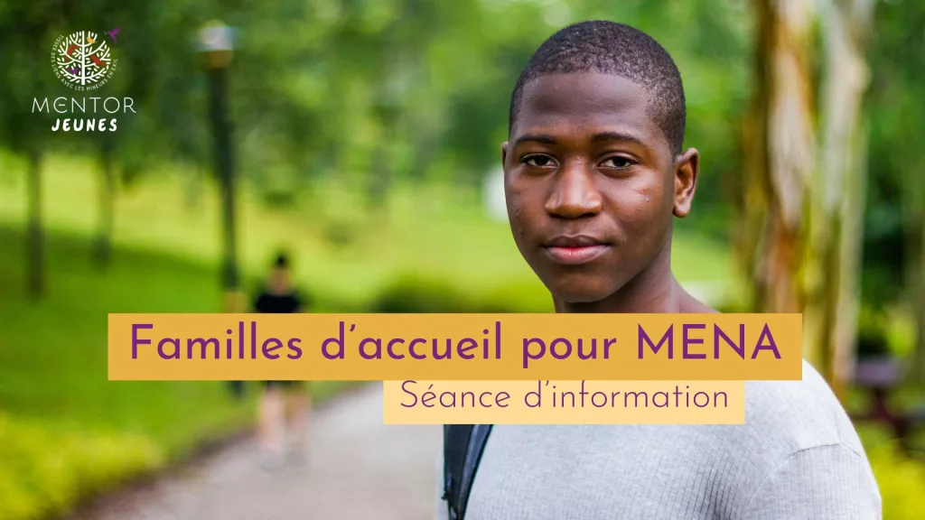 2025 : séances d’information Familles d’accueil & Parrainage pour MENA